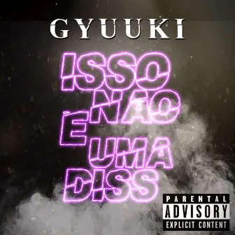 Isso Não É uma Diss by Gyuuki