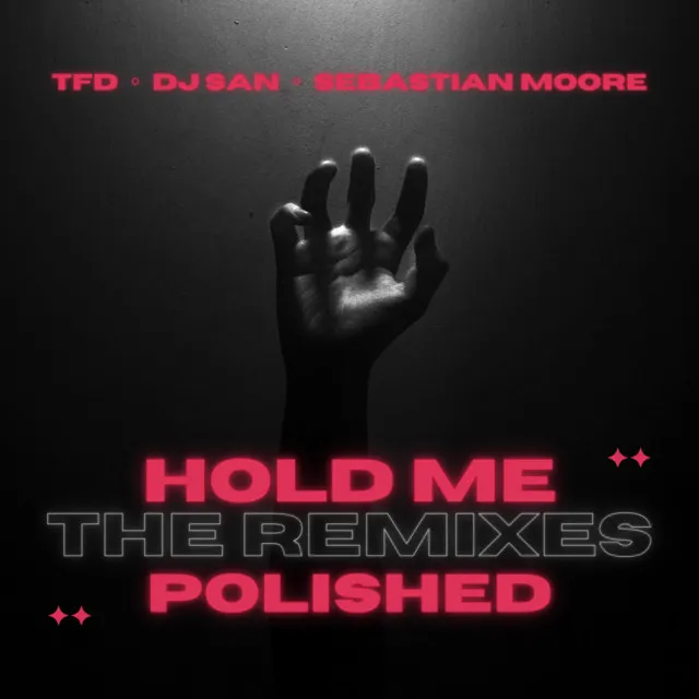 Hold Me - DJ San & Sebastian Moore Remix