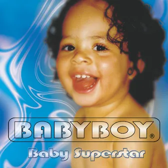 Baby Superstar by Babyboy