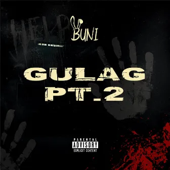 Gulag, Pt. 2 by Buni