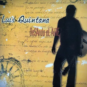 Besando el aire by Luis Quintana