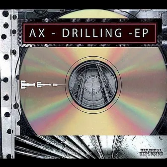 Drilling - EP by AX