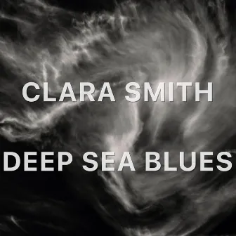 Deep Blue Sea Blues (Remaster) by Clara Smith