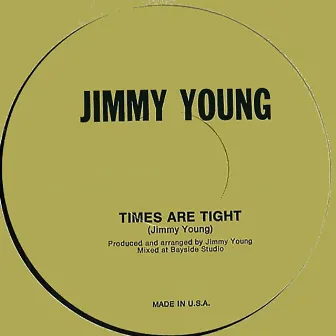 Times Are Tight by Jimmy Young