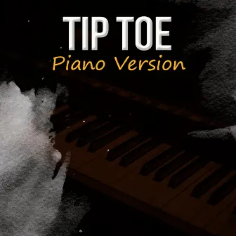 Tip Toe (A Tribute to Jason Derulo, French Montana) [Piano Version] by Piano Pop Sounds