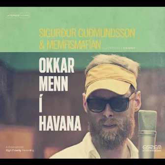 Okkar menn í Havana by Sigurður Guðmundsson