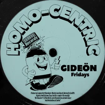 Fridays by GIDEÖN