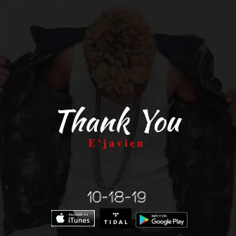 Thank You by E'javien