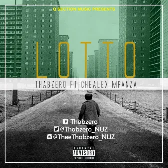 Lotto (feat. Chealex Mpanza) by Thabzero