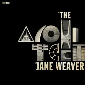 The Architect by Jane Weaver