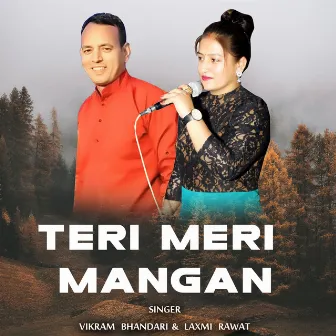 Teri Meri Mangan by Laxmi Rawat