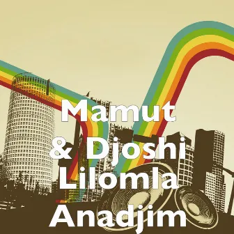 Lilomla Anadjim by Mamut