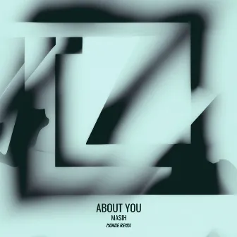 About You (Monde Remix) by Monde