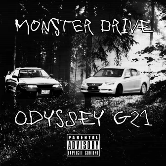 Monster Drive by ODYSSEY G21