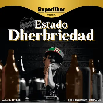 Estado Dherbriedad by Super Dher