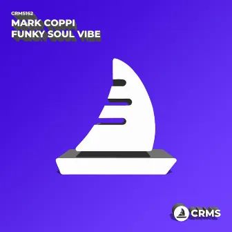 Funky Soul VIbe by Mark Coppi