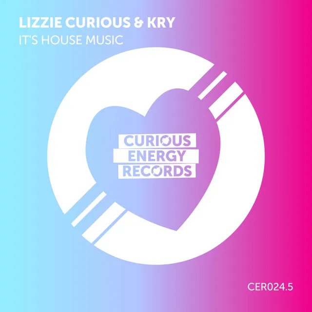 It's House Music (Lizzie Curious Remix)