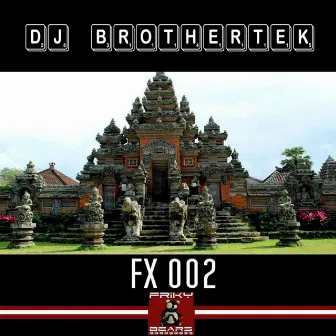 FX 002 by DJ Brothertek