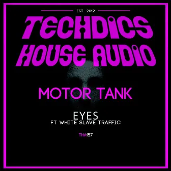 Eyes by Motor Tank