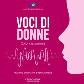 Voci di Donne (Colonna Sonora originale) by Enzo De Rosa