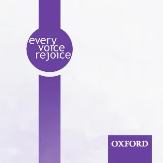 Every Voice Rejoice by Oxford University Press