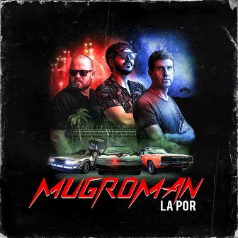 La Por by Mugroman