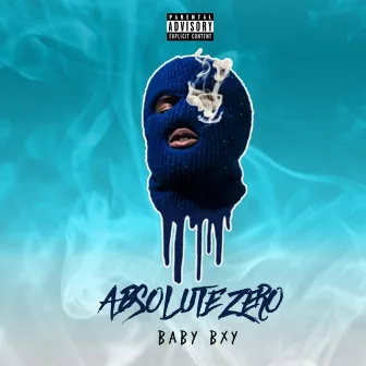 Absolute Zero by Baby Bxy