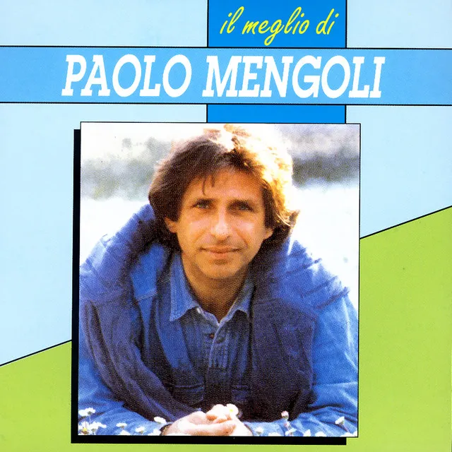 Il Meglio Di Paolo Mengoli