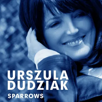 Sparrows [Radio Edit] by Urszula Dudziak