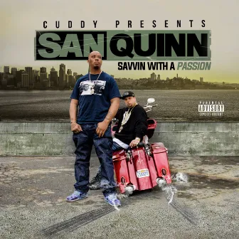 Savvin with a Passion by Cuddy