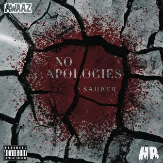 No Apologies by Saheer