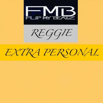 Extra Personal by Reggie