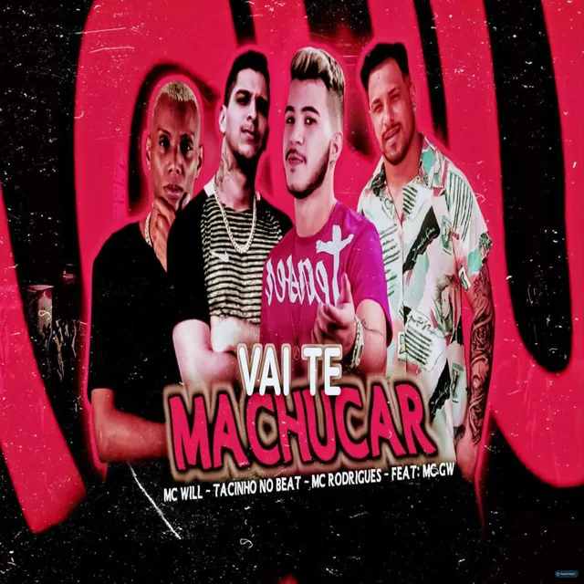 Vai Te Machucar (feat. Mc Gw)