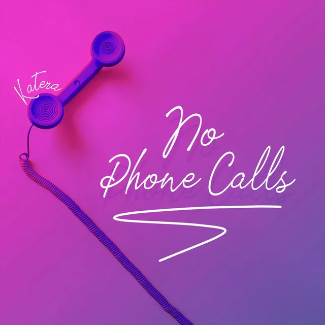 No Phone Calls