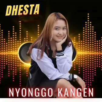 Nyonggo Kangen by Dhesta