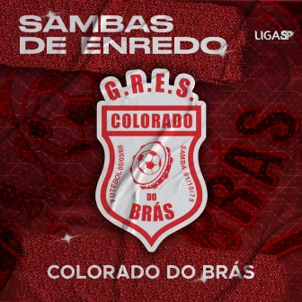 Sambas de Enredo Colorado do Brás by G.R.E.S. Colorado do Brás