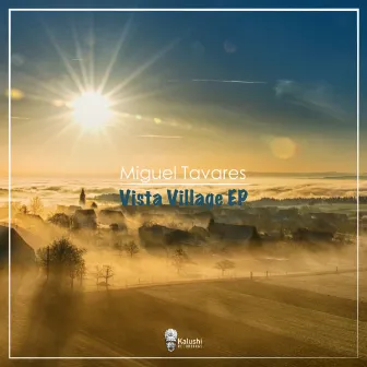 Vista Village EP by Miguel Tavares