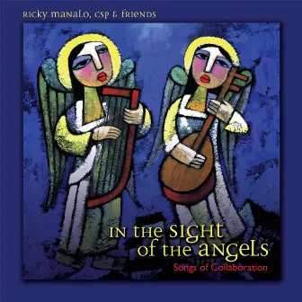 In the Sight of the Angels by Ricky Manalo, CSP