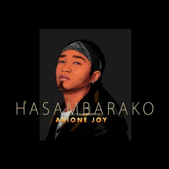 Hasambarako by Arione Joy