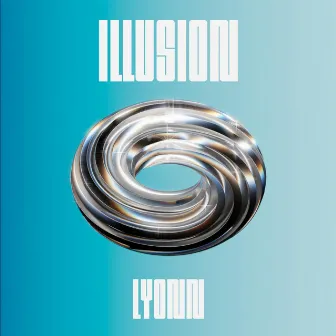 Illusion by LYONN