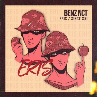 Eris by Benz Nct