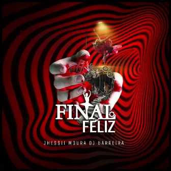 Final Feliz by Jhessii Moura