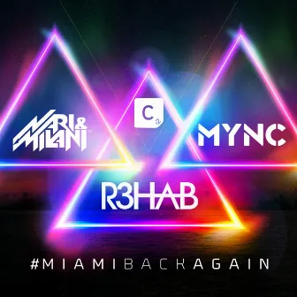 #MIAMIBACKAGAIN by Nari & Milani