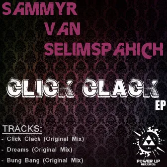 Click Clack by Sammyr Van Selimspahich