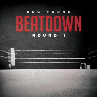 Beatdown: Round 1 by Reg Young