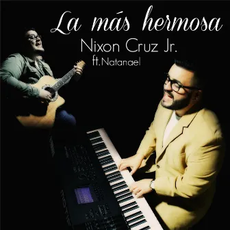 La Más Hermosa by Nixon Cruz Jr.