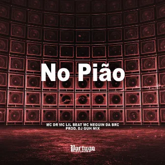 No Pião by Lil Beat