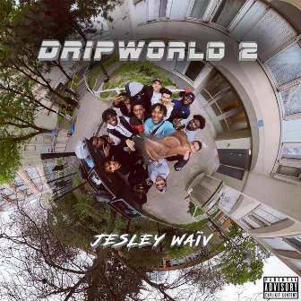 DripWorld 2 by Jesley