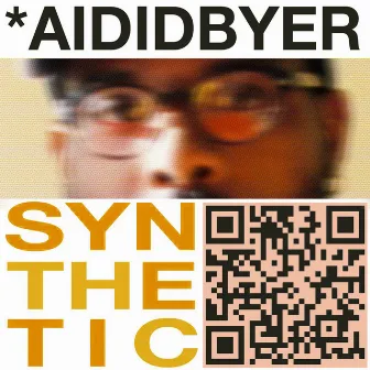 SYNTHETIC by *AididByer