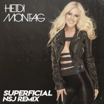 Superficial (NSJ Remix) by Heidi Montag